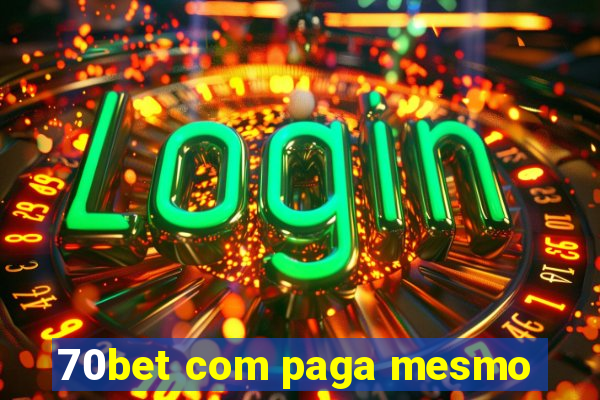 70bet com paga mesmo